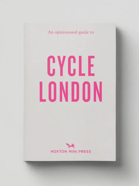 An Opinionated Guide to Cycle London