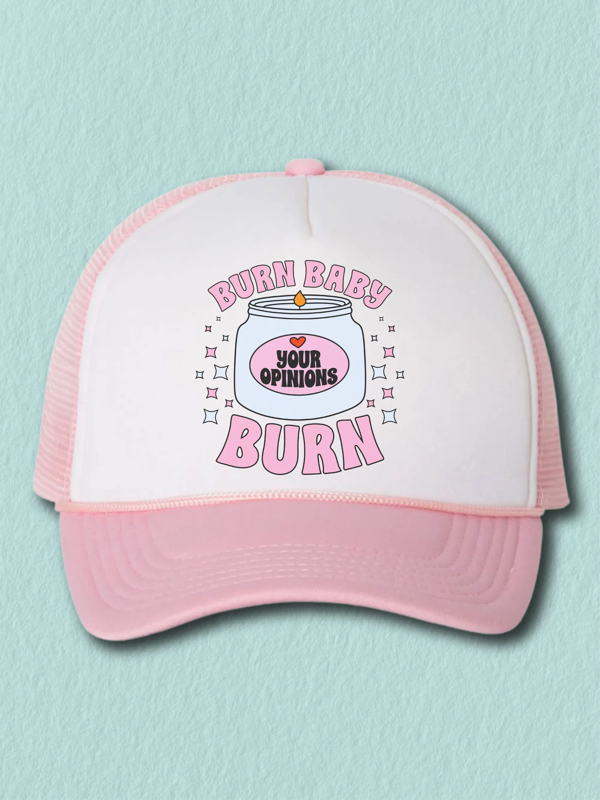 Burn Baby Burn (Your Opinions) (Hat)