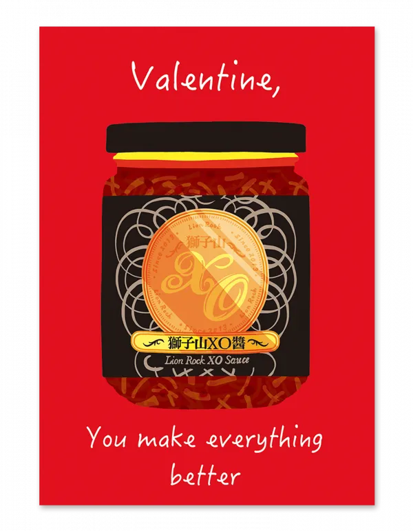 You Make Everything Better (XO Sauce) Valentine's Card