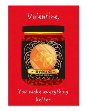 You Make Everything Better (XO Sauce) Valentine's Card